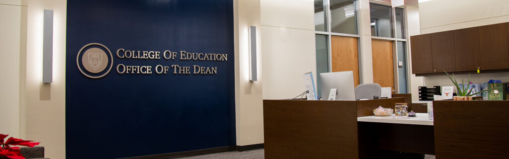 Office of the Dean - College of Education - UT Austin